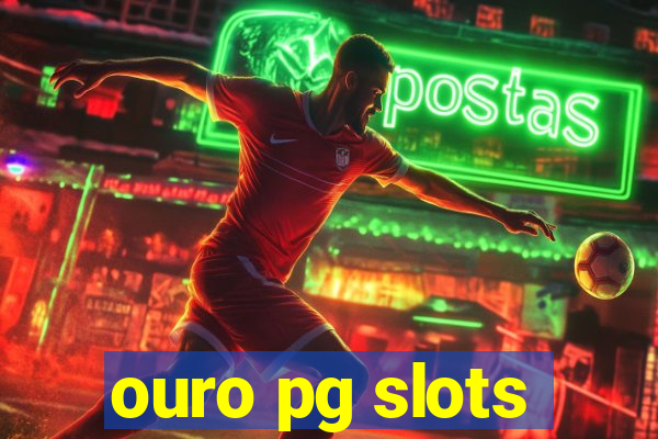 ouro pg slots